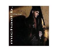 Michael B. - Why Do Things Change