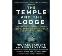 Michael Baigent Richard Leigh The Temple and the Lodge (Tascabile)