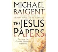 Michael Baigent The Jesus Papers (Tascabile)