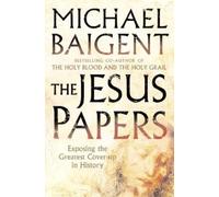Michael Baigent The Jesus Papers (Tascabile)