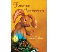 Michael Bailey Forever Velveteen (Copertina rigida)