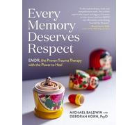 Michael Baldwin Deborah Korn Every Memory Deserves Respect (Tascabile)