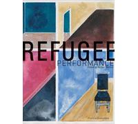 Michael Balfour Refugee Performance (Copertina rigida)