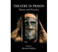 Michael Balfour Theatre in Prison (Tascabile)