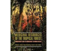 Michael Balick Medicinal Resources of the Tropical Forest (Tascabile)