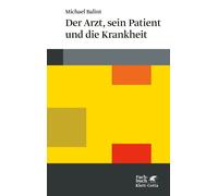Michael Balint Der Arzt, sein Patient und die Krankheit (Konzepte d (Tascabile)