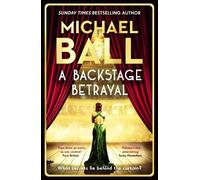 Michael Ball A Backstage Betrayal (Tascabile)