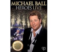 Michael Ball - Heroes Live [Edizione: Regno Unito]
