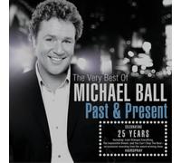 Michael Ball Past & Present: The Very Best of Michael Ball (CD) Album