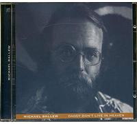 Ballew, Michael Daddy Don't Live In Heaven (CD) Album