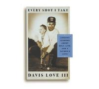 Michael Bamberger Davis Love III Every Shot I Take (Copertina rigida)