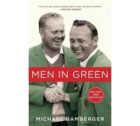 Michael Bamberger Men in Green (Tascabile) Golf Bestseller