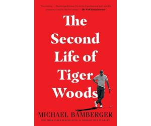 Michael Bamberger The Second Life of Tiger Woods (Tascabile)