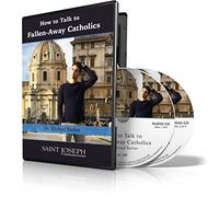 Michael Barber - How to Talk to Fallen Away Catholics