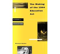 Michael Barber Making of the 1944 Education Act (Tascabile)