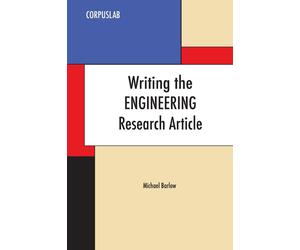 Michael Barlow Writing the Engineering Research Article (Tascabile)