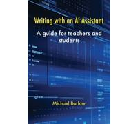 Michael Barlow Writing with an AI Assistant (Tascabile)