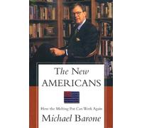 Michael Barone The New Americans (Copertina rigida)