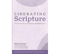 Michael Barram John R Franke Liberating Scripture (Tascabile)