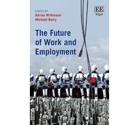 Michael Barry The Future of Work and Employment (Copertina rigida)
