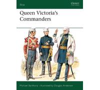 Michael Barthorp Queen Victoria's Commanders (Tascabile) Elite