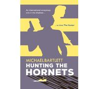 Michael Bartlett Hunting the Hornets (Tascabile)