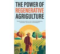 Michael Barton The Power of Regenerative Agriculture (Copertina rigida)
