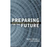 Michael Barzelay Colin H. Campbell Preparing for the Future (Tascabile)