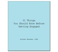 Michael Batshaw 51 Things You Should Know Before Getting Engaged (Tascabile)