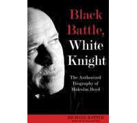 Michael Battle Black Battle, White Knight (Tascabile)