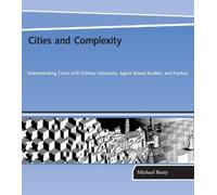 Michael Batty Cities and Complexity (Tascabile)