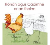 Michael Bauer Ronan agus Caoimhe ar an fheirm (Tascabile)