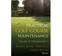 Michael Bavier Luke Cella Practical Golf Course Maintenance (Copertina rigida)