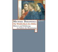 Michael Baxanda Die Wirklichkeit der Bilder - Malerei und Erfahrung (Tascabile)