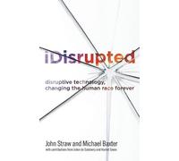 Michael Baxter John Straw iDisrupted (Tascabile)