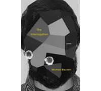 Michael Bazzett The Interrogation (Tascabile)