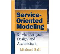 Michael Bell Service-Oriented Modeling (Copertina rigida)