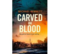 Michael Bennett Carved in Blood (Copertina rigida) Hana Westerman