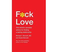 Michael Bennett MD Sarah Bennett Fck Love (Copertina rigida)