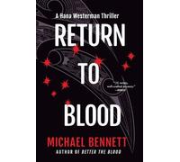 Michael Bennett Return to Blood (Tascabile) Hana Westerman Thriller