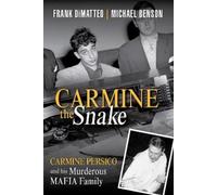 Michael Benson Frank Dimatteo Carmine the Snake (Copertina rigida)