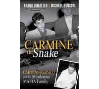 Michael Benson Frank Dimatteo Carmine the Snake (Tascabile)