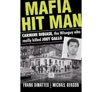 Michael Benson Frank Dimatteo Mafia Hit Man Carmine DiBiase (Tascabile)