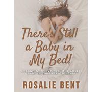 Michael Bent Rosalie Bent There's still a baby in my bed (Tascabile)