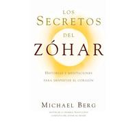 Michael Berg Los Secretos del Zohar (Tascabile)