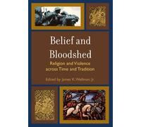 Michael Berger Belief and Bloodshed (Copertina rigida)