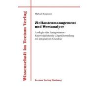 Michael Bergmann Zielkostenmanagement und Wertanalyse (Tascabile)