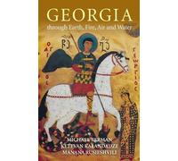 Michael Berman Georgia through Earth, Fire, Air and Water (Tascabile)