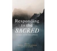 Michael Bernard-Donals Responding to the Sacred (Copertina rigida)