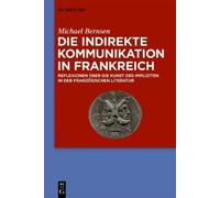 Michael Bernsen Die indirekte Kommunikation in Frankreich (Copertina rigida)